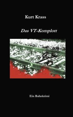 Das VT-Komplott von Krass,  Kurt