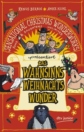 Das WahnsinnsWeihnachtsWunder von Berbig,  Renus, Kuhl,  Anke