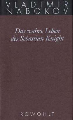 Das wahre Leben des Sebastian Knight von Nabokov,  Vladimir, Zimmer,  Dieter E.