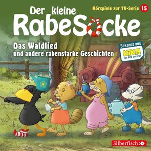 Das Waldlied, Allerbeste Freunde, Die Geburtstagsretter (Der kleine Rabe Socke – Hörspiele zur TV Serie 15) von Diverse, Grübel,  Katja, Hofmann,  Louis, Strathmann,  Jan, Thalbach,  Anna, Weis,  Peter