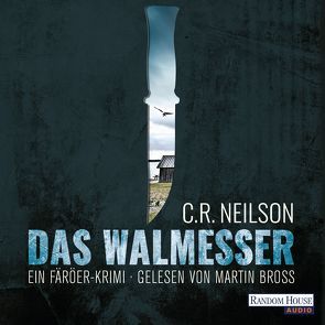 Das Walmesser von Bross,  Martin, Neilson,  C. R., Thiele,  Ulrich