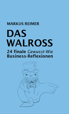 Das Walross von Reimer,  Markus, Zindler,  Martina