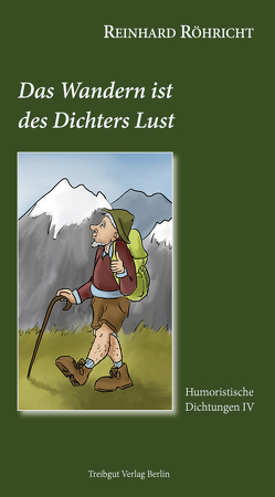 Das Wandern ist des Dichters Lust von Röhricht,  Reinhard