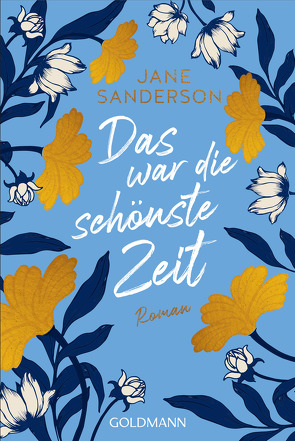 Das war die schönste Zeit von Ingwersen,  Jörn, Sanderson,  Jane