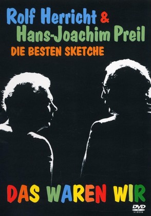 Das waren wir – die besten Sketche von Herricht und Preil,  Rolf / Hans-Joachim