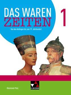 Das waren Zeiten – Rheinland-Pfalz – neu / Das waren Zeiten Rheinland-Pfalz 1 – neu von Bach,  Rainer, Bernsen,  Daniel, Braun,  Nadja, Brückner,  Dieter, Gans,  Rüdiger, Gast,  Klaus, Geiger,  Wolfgang, Geis,  Matthias, Grieshaber,  Christian, Hammel,  Laura, Hein-Mooren,  Klaus Dieter, Hoffmann-Kuhnt,  Alexandra, Mayer,  Ulrich, Mersch,  Stefan, Schindele,  Andreas, Schmitt,  Jessica, Sénécheau,  Miriam, Thiessen,  Anne, Tschirner,  Martina, Werner,  Kerstin