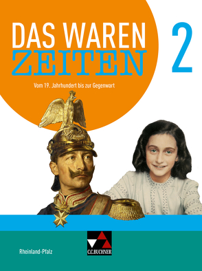 Das waren Zeiten – Rheinland-Pfalz – neu / Das waren Zeiten Rheinland-Pfalz 2 – neu von Bach,  Rainer, Bernsen,  Daniel, Brückner,  Dieter, Gans,  Rüdiger, Geis,  Matthias, Grieshaber,  Christian, Hammel,  Laura, Hein-Mooren,  Klaus Dieter, Homeier,  Jobst-H., Mayer,  Ulrich, Mersch,  Stefan, Onken,  Björn, Reuter,  Andreas, Schindele,  Andreas, Schmidt,  Sebastian, Schmitt,  Jessica, Thiessen,  Anne, Weber,  Juergen