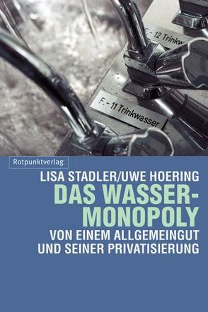 Das Wasser-Monopoly von Stadler,  Lisa;Hoering