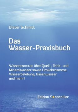 Das Wasser-Praxisbuch von Schmitt,  Dieter
