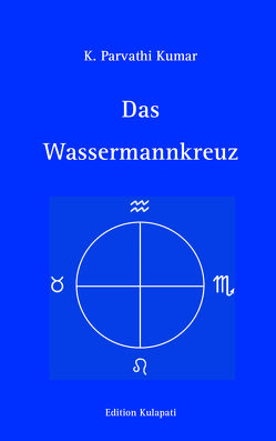 Das Wassermannkreuz von Kumar,  K Parvathi