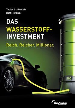 Das Wasserstoff-Investment von Morrien,  Rolf, Schöneich,  Tobias