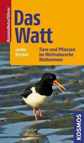 Das Watt von Janke,  Klaus, Kremer,  Bruno P.