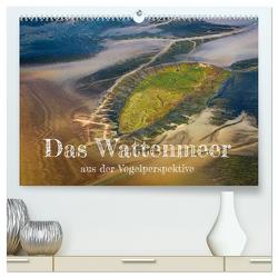 Das Wattenmeer aus der Vogelperspektive (hochwertiger Premium Wandkalender 2024 DIN A2 quer), Kunstdruck in Hochglanz von Schürholz,  Peter