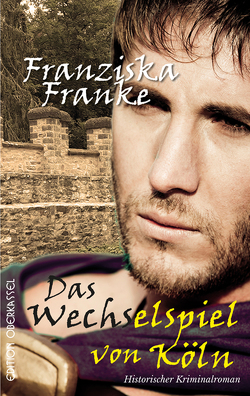 Das Wechselspiel von Köln von Franke,  Franziska