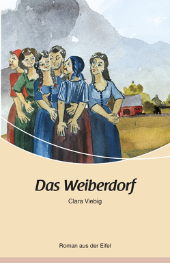 Das Weiberdorf von Viebig,  Clara