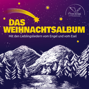 Das Weihnachtsalbum von Engel&Esel-Produktionen