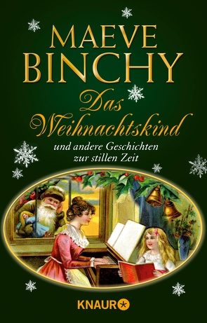 Das Weihnachtskind und andere Geschichten zur stillen Zeit von Binchy,  Maeve, Schönberger,  Gabriela