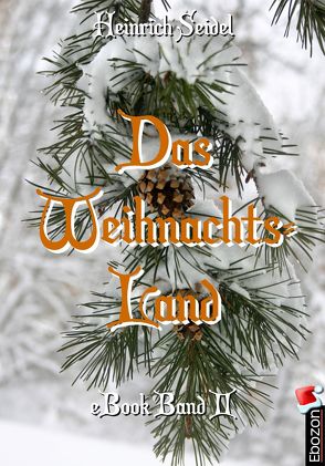 Das Weihnachtsland von Heinrich,  Seidel