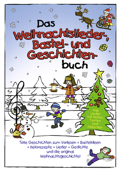 Das Weihnachtslieder-Bastel- und- Geschichten-Buch von Lamp,  Florian, Obuchoff,  Pjotr, Sumfleth,  Marco