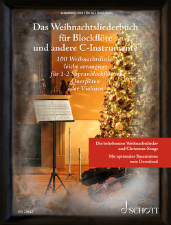 Das Weihnachtsliederbuch für Blockflöte und andere C-Instrumente von Müller,  Sebastian