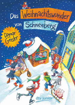 Das Weihnachtswunder von Schneeberg von Geisler,  Dagmar