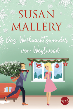 Das Weihnachtswunder von Westwood von Mallery,  Susan, Schweitzer,  Sophie