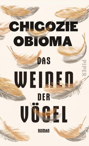 Das Weinen der Vögel von Obioma,  Chigozie, von Schweder-Schreiner,  Nicolai