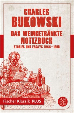 Das weingetränkte Notizbuch von Bukowski,  Charles, Krutzsch,  Malte