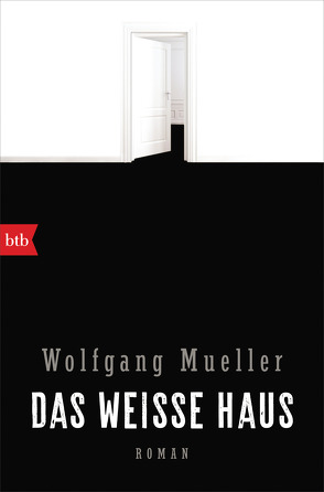 Das weiße Haus von Mueller,  Wolfgang