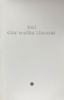 Das weiße zimmer von Lenzmann,  Andreas Wolfgang