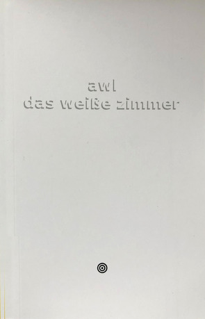 Das weiße zimmer von Lenzmann,  Andreas Wolfgang