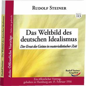Das Weltbild des deutschen Idealismus von Steiner,  Rudolf