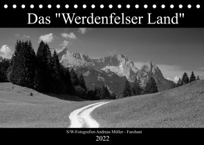 Das „Werdenfelser Land“ (Tischkalender 2022 DIN A5 quer) von Mueller,  Andreas