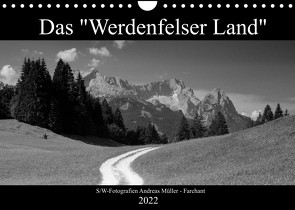 Das „Werdenfelser Land“ (Wandkalender 2022 DIN A4 quer) von Mueller,  Andreas