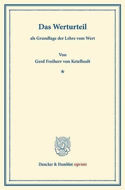 Das Werturteil von Ketelhodt,  Gerd Frhr. von
