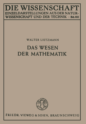 Das Wesen der Mathematik von Lietzmann,  Walter