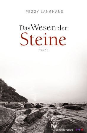 Das Wesen der Steine von Langhans,  Peggy