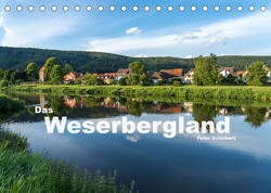 Das Weserbergland (Tischkalender 2023 DIN A5 quer) von Schickert,  Peter