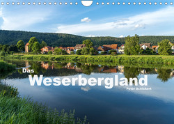 Das Weserbergland (Wandkalender 2023 DIN A4 quer) von Schickert,  Peter