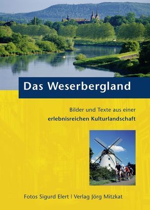 Das Weserbergland von Elert,  Sigurd, Mitzkat,  Jörg
