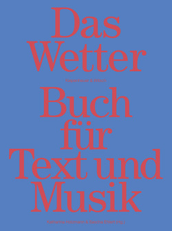 Das Wetter Buch für Text und Musik von Ehlert,  Sascha, Holzmann,  Katharina