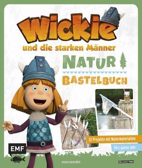 Das Wickie-Natur-Bastelbuch von Stuckstätte,  Jessica