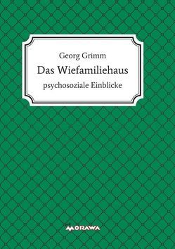 Das Wiefamiliehaus von Grimm,  Georg