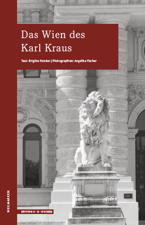 Das Wien des Karl Kraus von Stocker,  Brigitte