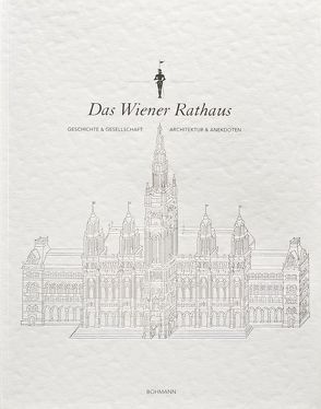 Das Wiener Rathaus von Beck,  Lukas, Wieser,  Wolfgang
