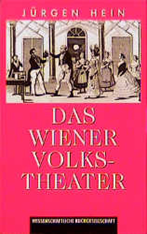 Das Wiener Volkstheater von Hein,  Jürgen