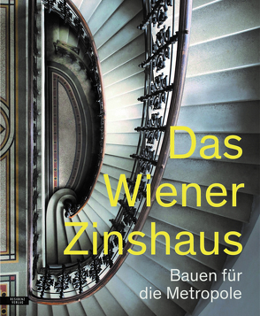 Das Wiener Zinshaus von Krammer,  Marion, Nierhaus,  Andreas, Schoeller,  Nora, Szeless,  Margarethe