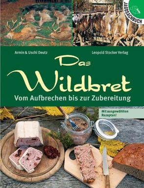 Das Wildbret von Deutz,  Armin, Deutz,  Uschi