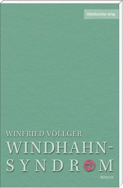Das Windhahn-Syndrom von Völlger,  Winfried
