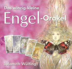 Das winzig-kleine Engel-Orakel von Wülfing,  Sulamith
